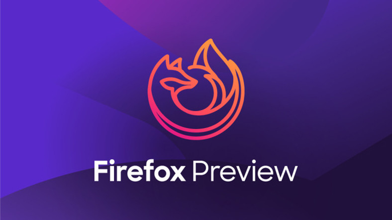 Firefox Preview, Sonbaharda Android'e Gelecek
