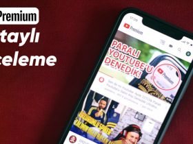 YouTube Premium Detaylı İnceleme: Parasını Hak Ediyor mu?