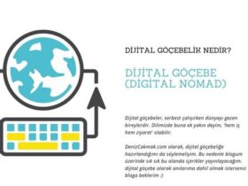 Dijital Göçebe Olmak ve Farklı Kültürleri Keşfetmek