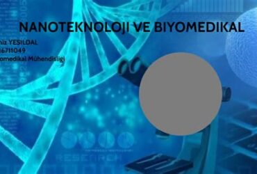 Nanoteknoloji ve Biyomedikal Uygulamaları