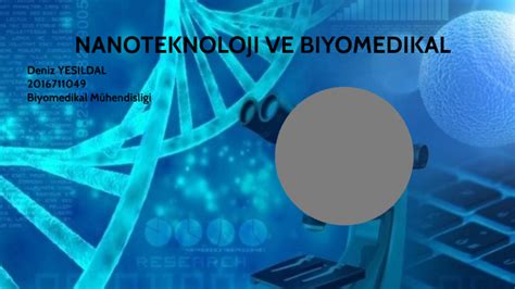 Nanoteknoloji ve Biyomedikal Uygulamaları