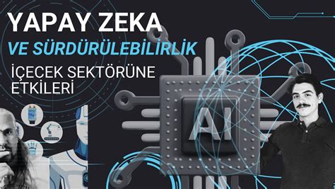 Yapay Zeka ve Sürdürülebilirlik Arasındaki İlişki