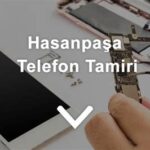 Hasanpasa Telefon Tamiri
