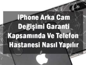 İphone Arka Cam Degisimi Garanti Kapsaminda Mi