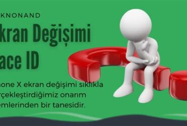 İphone Ekran Degisimi Sonrasi Face İd Bozulur Mu