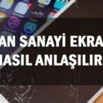 İphone Ekran Degisip Degismedigi Nasil Anlasilir