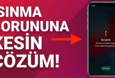 İphone İsinma Sorunu 6 Neden Ve Cozum Yollari